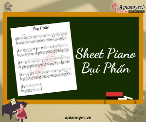 Sheet piano Bụi Phấn