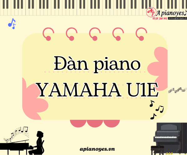 Đàn piano Yamaha U1E