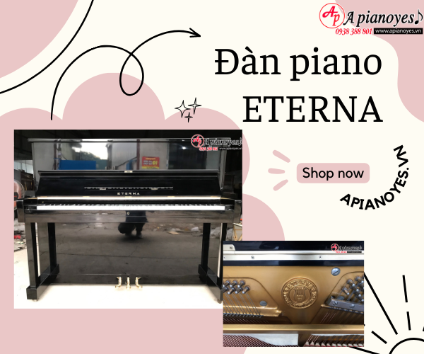 ĐÀN PIANO ETERNA