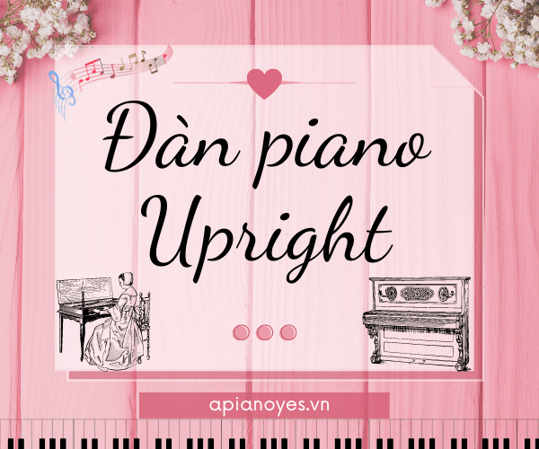 Đàn Piano Upright