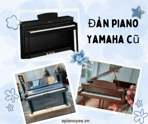 đàn Piano Yamaha Cũ